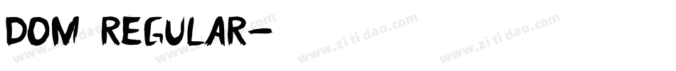 Dom Regular字体转换